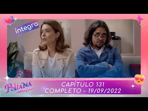 Poliana Moa | Captulo 131 - 19/09/22 , completo