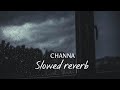 CHANNA Gippy grewal song slowed reverb Mp3 Song