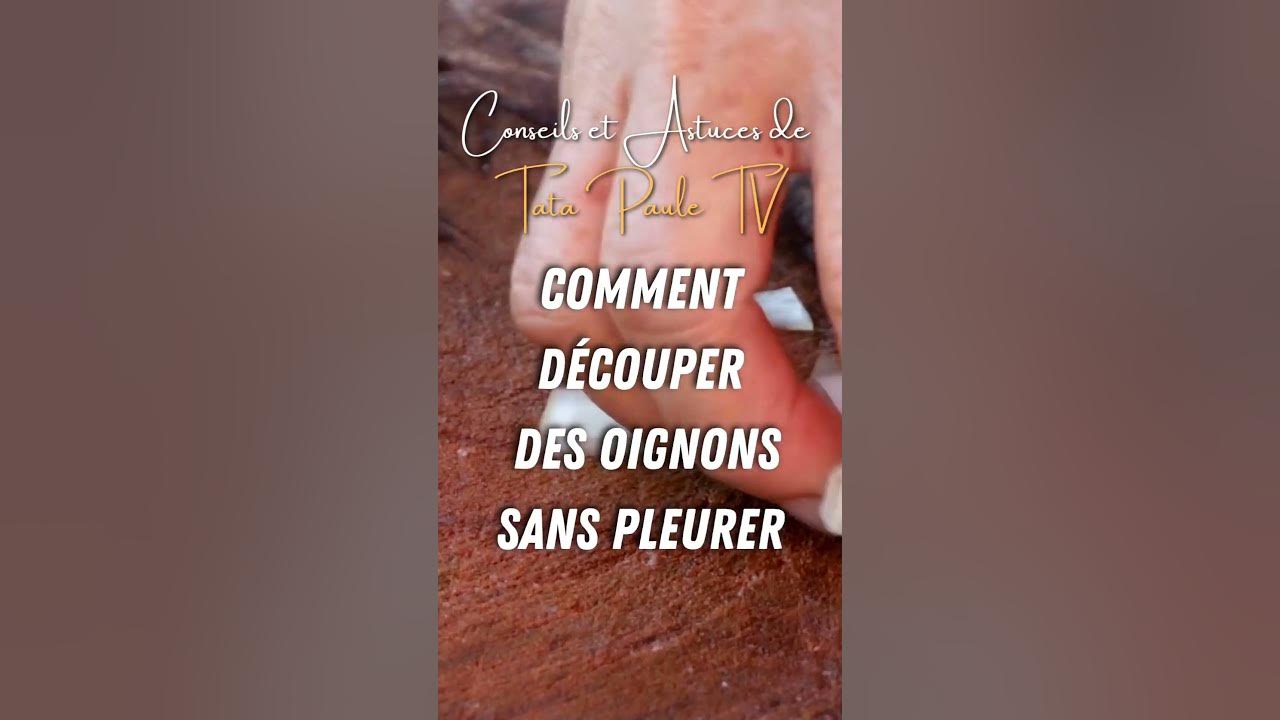 Comment découper des oignons sans pleurer ?