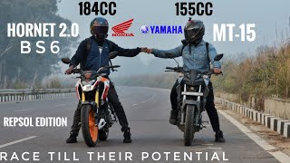 Honda Hornet 2.0 Bs6 (Repsol Edition) Vs Yamaha MT-15 | Race Till Their Potential | Top End