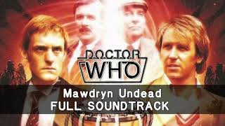 Doctor Who: Mawdryn Undead - Full Soundtrack