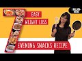 7 Evening Snacks Recipes for Weight Loss | Easy and Tasty | GunjanShouts