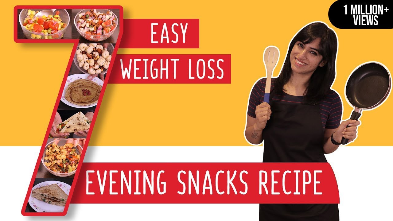 7 Evening Snacks Recipes for Weight Loss | Easy and Tasty ...