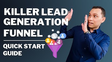 Killer Lead Generation Funnel (Quick Start Guide)