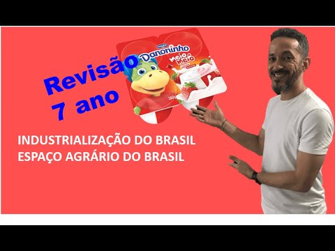 Download REVISÃO 7 ANO (ESPAÇO AGRÁRIO BRASILEIRO E INDUSTRIALIZAÇÃO DO BRASIL)