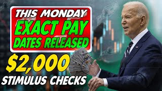 Exact Pay Dates Released! $2,000 Stimulus Checks This Monday For Social Security SSI SSDI VA Seniors