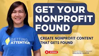 Is Your Nonprofit Content Invisible How to Fix It Fast | Webinar Highlight