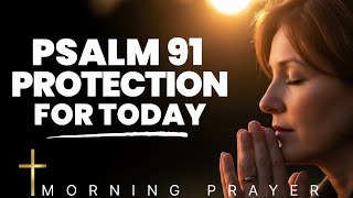 Guard Your Family With Psalm 91 Daily Protection Prayer