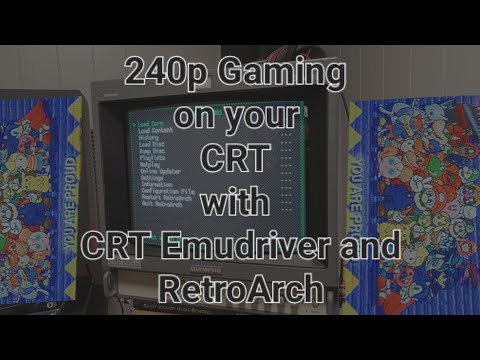 240p Gaming on your CRT with CRT Emudriver and RetroArch