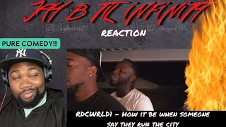 HILARIOUS | RDCWRLD1 - HOW IT IS WHEN SOMONE SAY THRY RUN THE CITY (REACTION!)