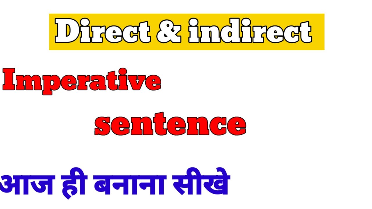 Direct and Indirect speech of Imperative sentences || rules & examples ...