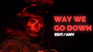 Modern Warfare 2 | Way We Go Down | [Edit]