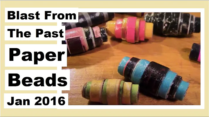 Blast From the Past - Paper Bead Video from Januar...