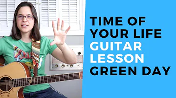 Time of Your Life Green Day Guitar Lesson - Strumming & Picking Patterns
