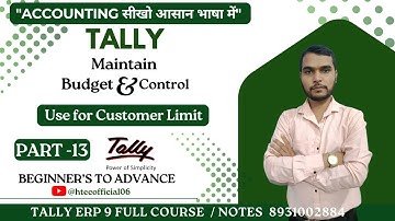 Tally ERP 9| Part-13 |  Budget & Control with Customer Credit Limit | Hindi Tutorial | Keshav Sir |