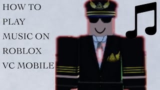 HOW TO PLAY AUDIO ON ROBLOX VC MOBILE