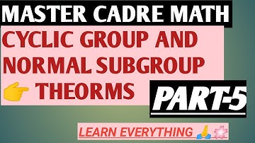 MASTER OF MATH//CYCLIC/NORMAL/QUOTIENT GROUP/PART-5
