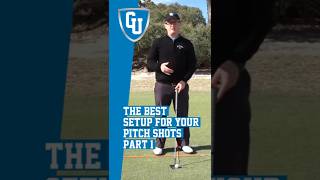 The Best Setup For Your Pitch Shots - Part 1