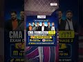 Abhi tak Kuch bhi Nahi Padha? Then Don’t miss this power-packed CMA Foundation One Shot Revision