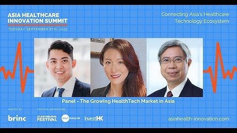 The Growing HealthTech Market in Asia - Pentepebble, Verge, CUHK