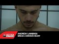 Andrew lambrou  break a broken heart  official music