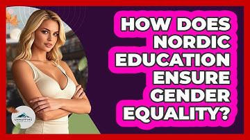 How Does Nordic Education Ensure Gender Equality?