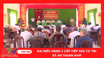 STV - Đại biểu Hội đồng Nhân dân 3 cấp tỉnh Sóc Trăng tiếp xúc cử tri