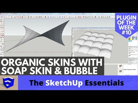 Create Organic Shapes with Soap Skin and Bubble - SketchUp Plugin of the Week #10
