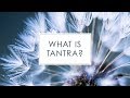 What is tantra