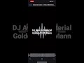 DJ Ayos & Material Golden ft KT-Mann