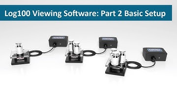 Log100 Viewing Software: Part 2 Basic Setup