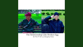 Broken Egg (feat. Eh La)