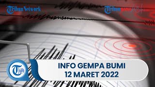 Info Gempa Bumi Sabtu 12 Maret 2022, BMKG Laporkan Ada Getaran Magnitudo 4,7 di Wilayah NTT