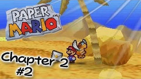 Lets Play Paper Mario Chapter 2 Part 2