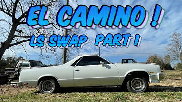 Part 1 of LS swapping the El Camino