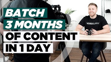 How to Batch Film 3 Months of Content In 1 Day
