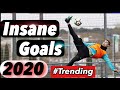 INSANE Goals You Won't Believe in 2020 Football - YouTube