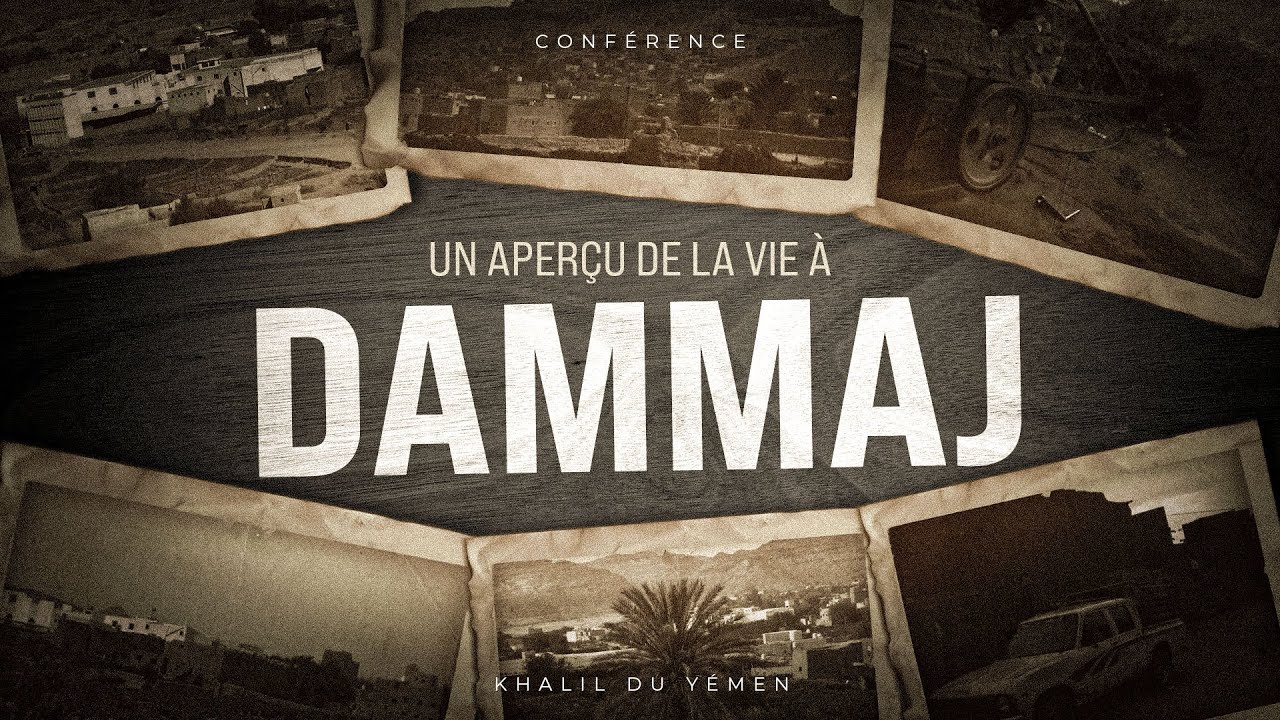 1️⃣ Un aperçu de la vie à Dammaj au Yémen