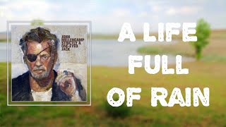 John Mellencamp &amp; Bruce Springsteen - &quot;A Life Full Of Rain&quot; (Lyrics)