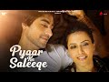 Pyaar ke saleeqe official  lakshay  aakanksha sharma  harshad c  smriti k  naushad khan