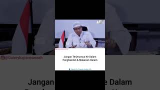 Jangan Terjerumus Ke Dalam Penghasilan & Makanan Haram||Ustadz Dr,Firanda Andirja.MA