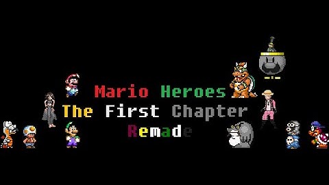 MARIO HEROES: THE FIRST CHAPTER REMADE - GAMEPLAY TRAILER 2