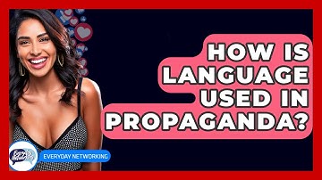 How Is Language Used In Propaganda? - Everyday-Networking
