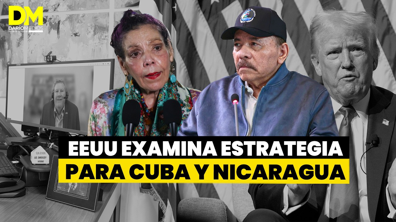 ⚠️🚨EEUU evalúa estrategia para Nicaragua y Cuba