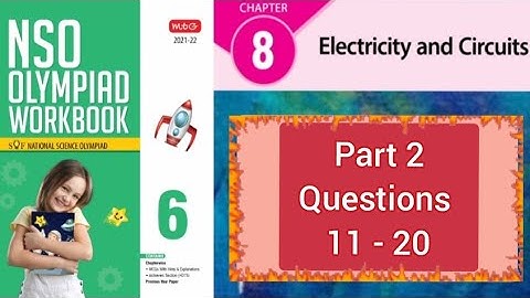 NSO Olympiad Workbook Chapter 8 Electricity and Circuits Part 2 for class 6
