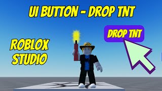 UI Button that Drops TNT - Beginner Scripting