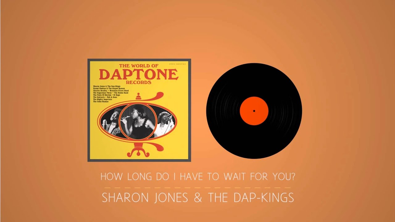 Sharon Jones & The Dap Kings How Long Do I Have To Wait For You - YouTube