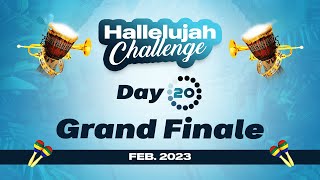 HALLELUJAH CHALLENGE || FEB 2023 || DAY 20 || GRAND FINALE