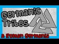 Germanic Tribes &amp; Roman Germania