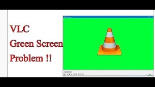 How to fix VLC player green screen problem - 100% solution screenshot 1